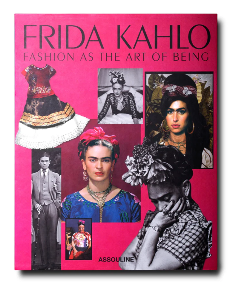 Frida Kahlo: Fashion as the Art of Being by Assouline